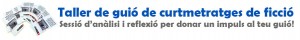 Taller de guió de curtmetratges de ficció